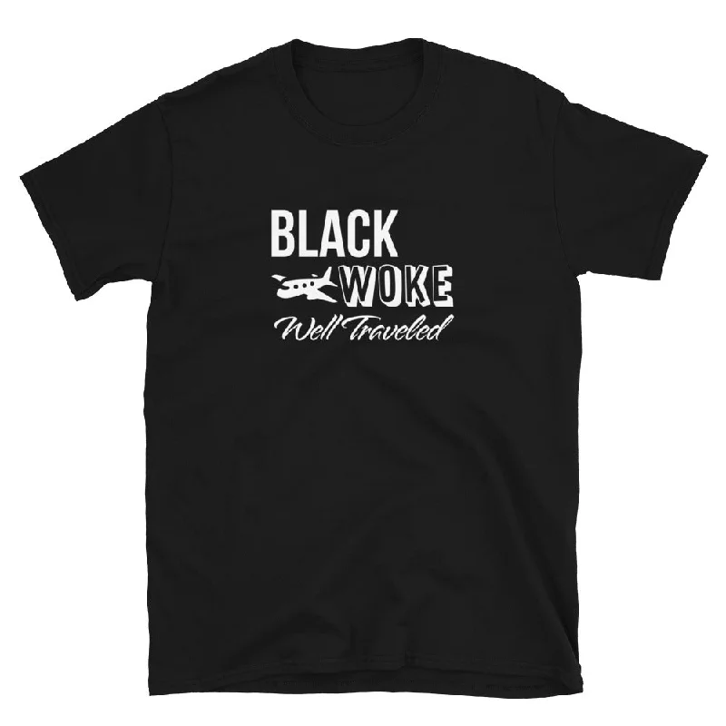Black, Woke, Well Traveled T-Shirt Lace Blend Ribbed Blend Corduroy Blend