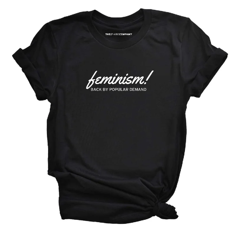 Feminism Back By Popular Demand Feminist T-Shirt Denim Fabric Leather Fabric Suede Fabric Feminism Back By Popular Demand Feminist T-Shirt Denim Fabric Leather Fabric Suede Fabric