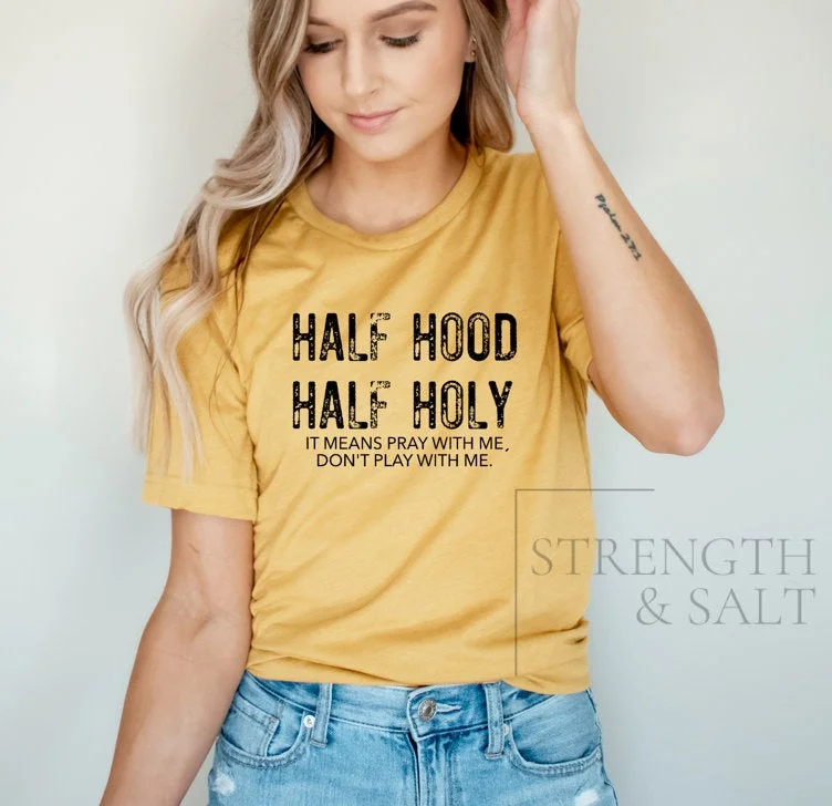 Half Hood Half Holy - Unisex Tee Satin Blend Silk Blend Wool Blend