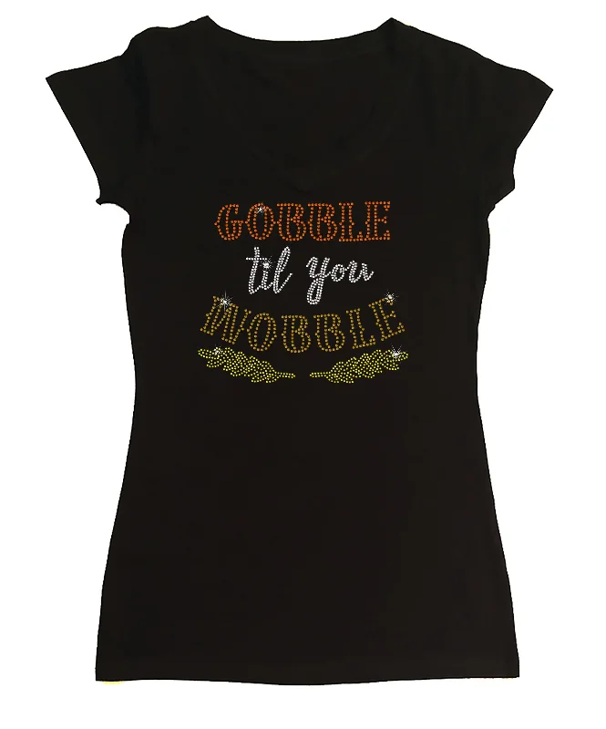 Womens T-shirt with Gobble til you Wobble in Rhinestones Cotton Fabric Linen Fabric Terry Fabric